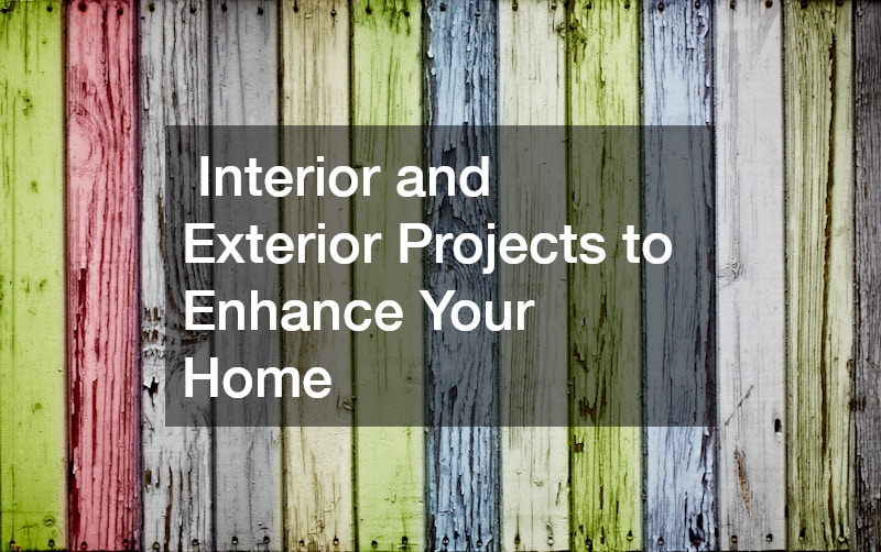  Interior and Exterior Projects to Enhance Your Home