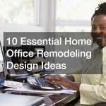 10 Essential Home Office Remodeling Design Ideas